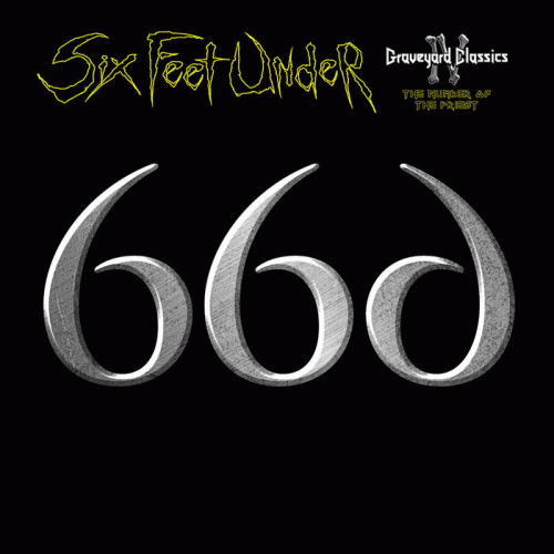 Six Feet Under (USA) : Graveyard Classics IV : The Number of the Priest